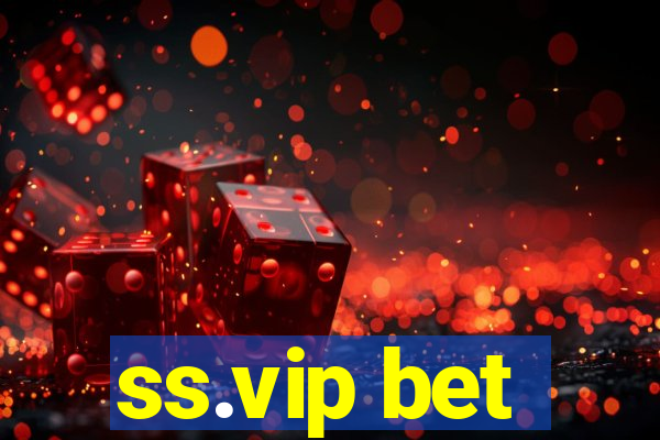 ss.vip bet