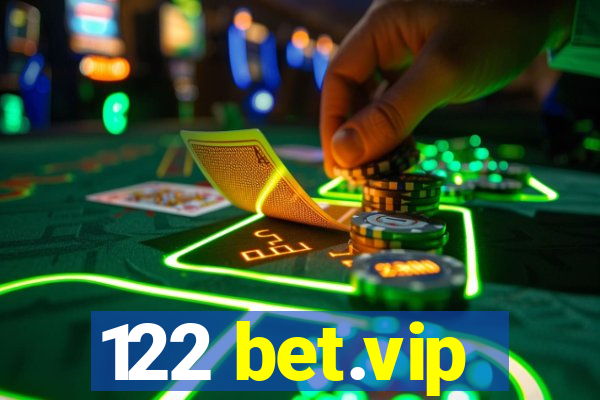 122 bet.vip