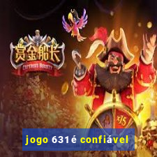 jogo 631 é confiável