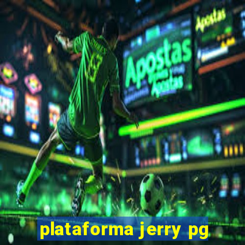 plataforma jerry pg