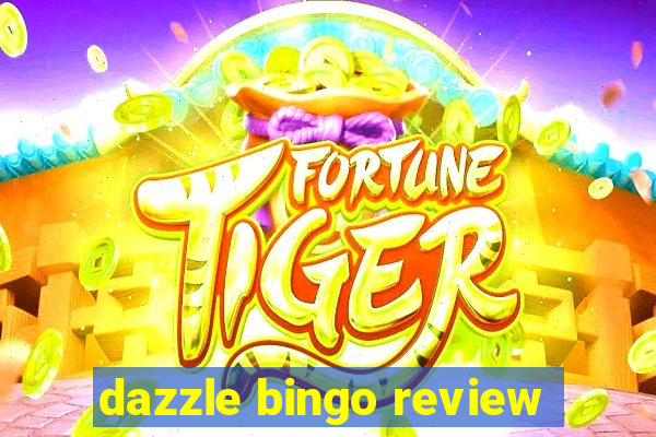 dazzle bingo review