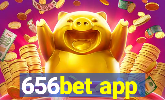 656bet app