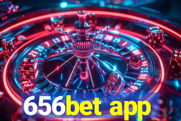 656bet app