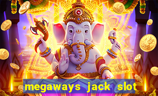 megaways jack slot free play