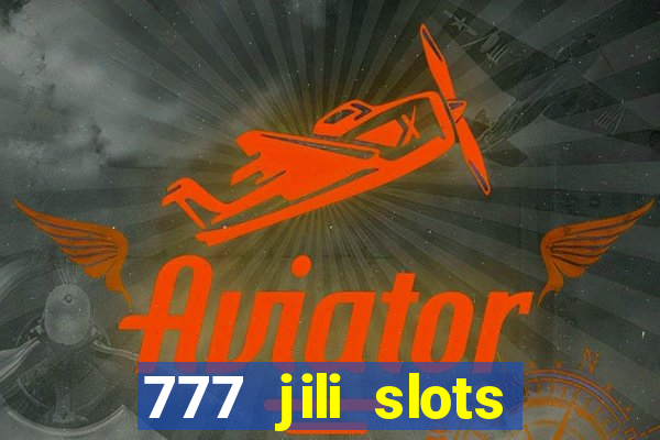 777 jili slots wild access