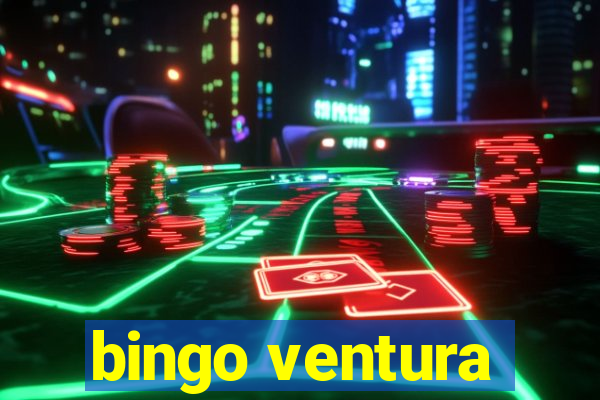 bingo ventura