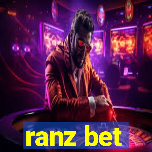 ranz bet