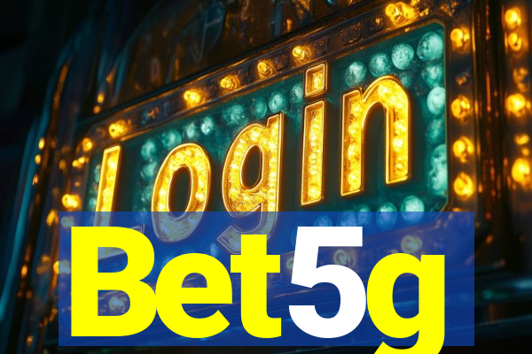 Bet5g