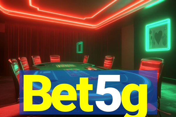 Bet5g