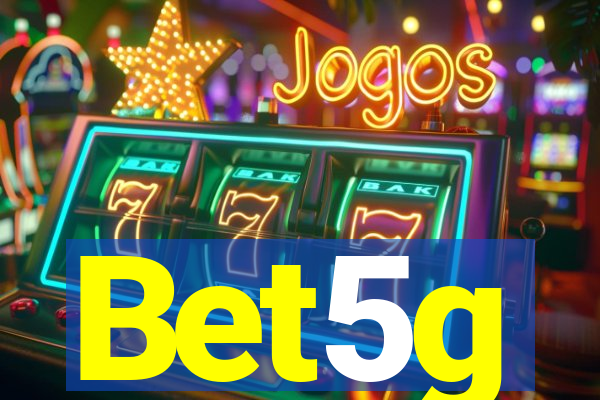 Bet5g