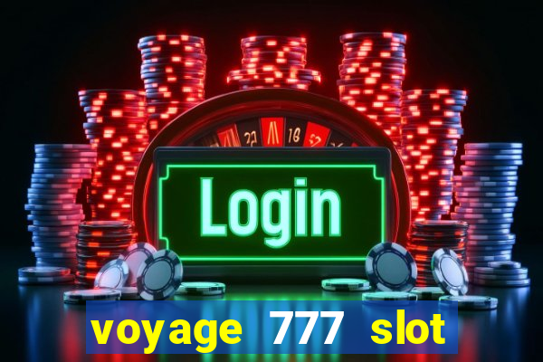 voyage 777 slot crash games