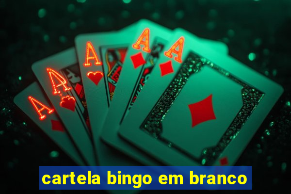 cartela bingo em branco