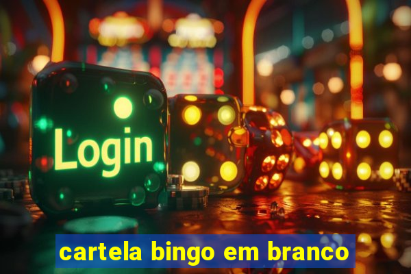 cartela bingo em branco