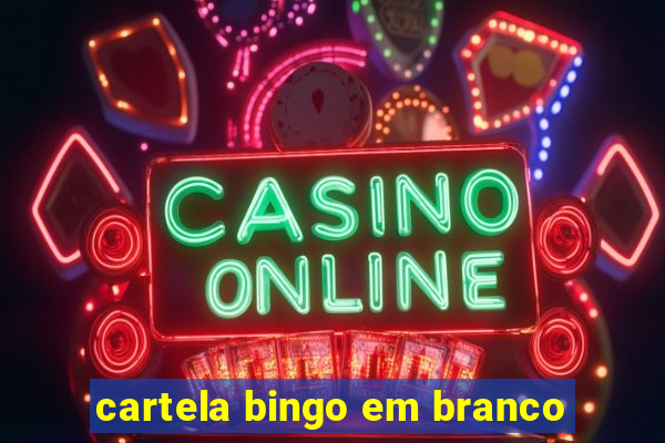 cartela bingo em branco