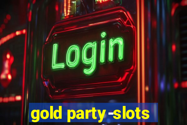 gold party-slots