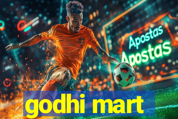 godhi mart