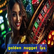 golden nugget las vegas hotel & casino