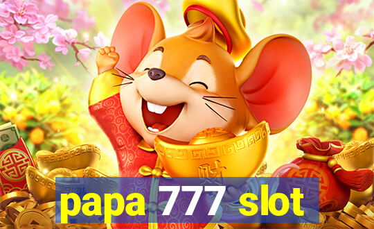 papa 777 slot