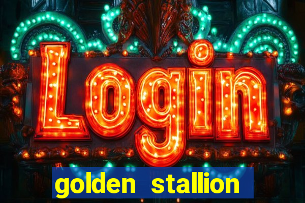 golden stallion slot free play