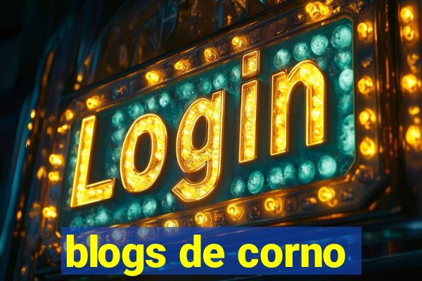 blogs de corno