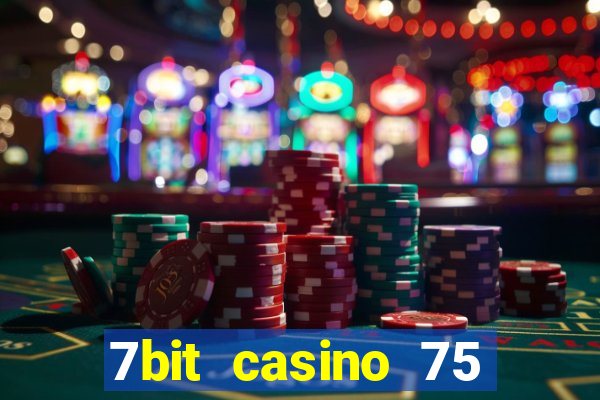 7bit casino 75 free spins