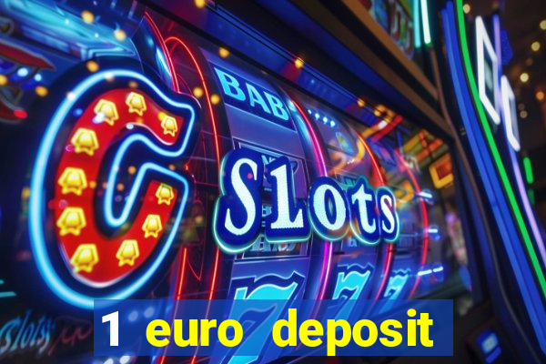 1 euro deposit casino 2021