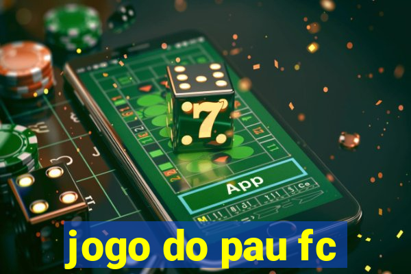 jogo do pau fc