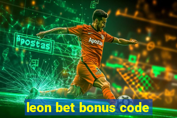 leon bet bonus code