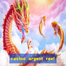 casino argent reel en ligne