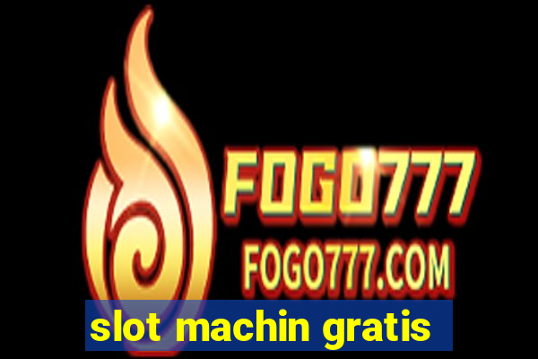 slot machin gratis