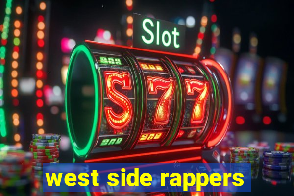 west side rappers