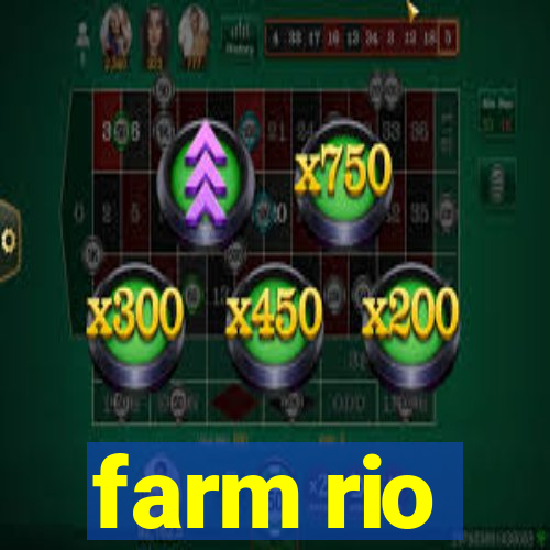 farm rio