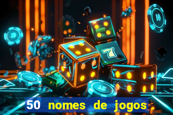 50 nomes de jogos com bola