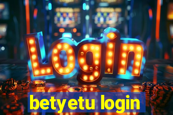 betyetu login