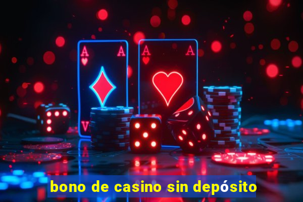 bono de casino sin depósito