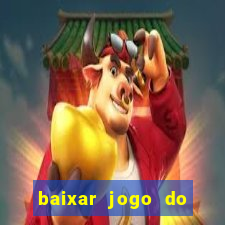 baixar jogo do tigrinho demo