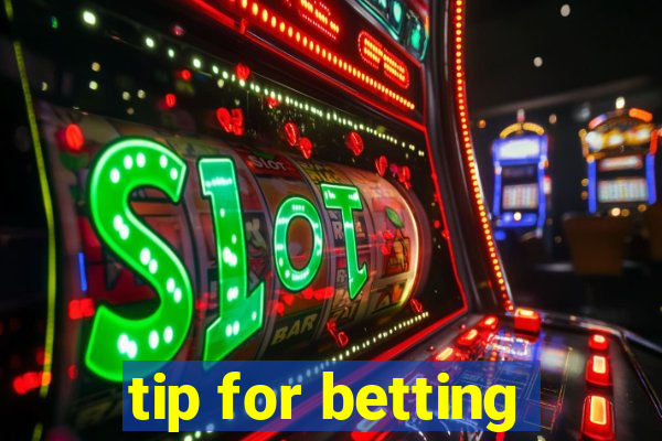 tip for betting