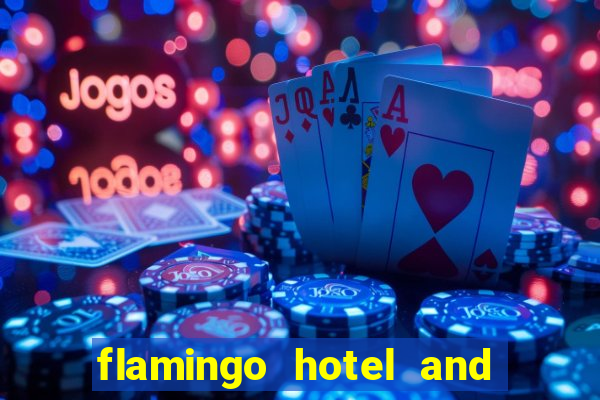 flamingo hotel and casino address