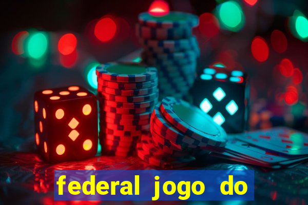 federal jogo do bicho de hoje