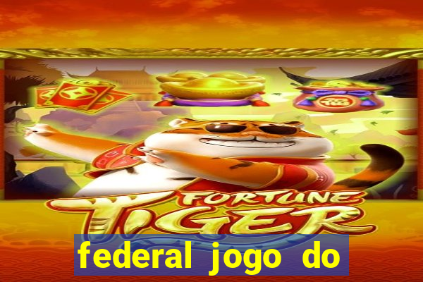 federal jogo do bicho de hoje