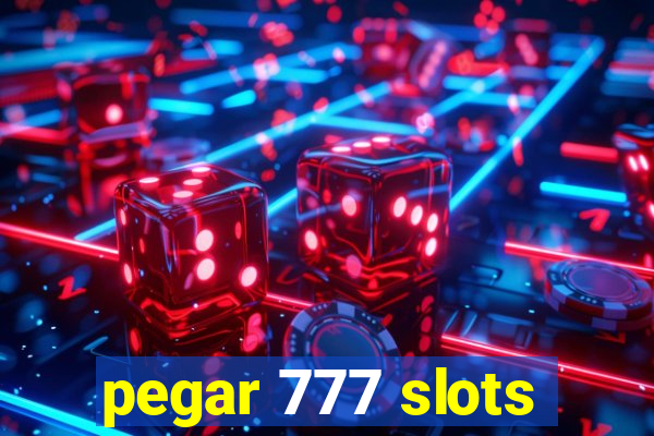 pegar 777 slots