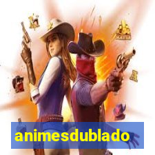 animesdublado