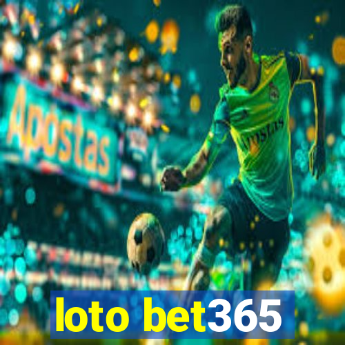 loto bet365