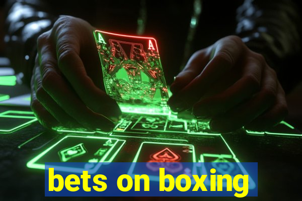 bets on boxing