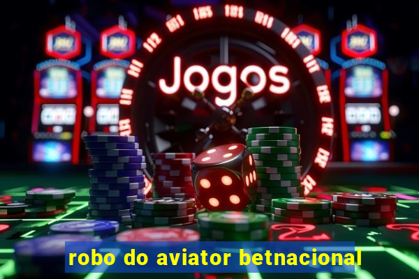 robo do aviator betnacional