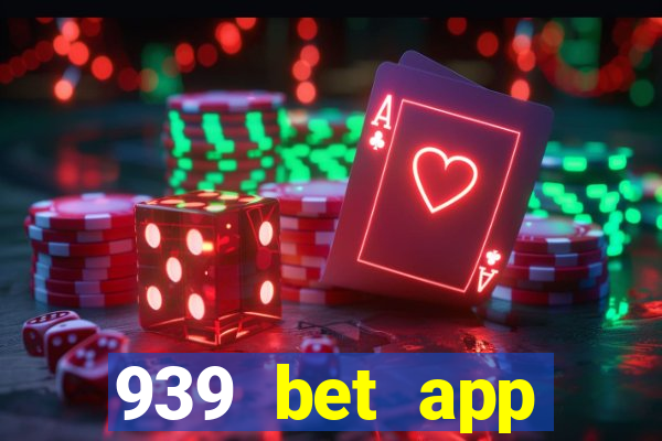 939 bet app download apk