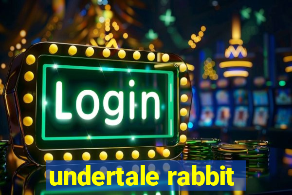 undertale rabbit