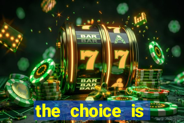 the choice is yours megaways slot free