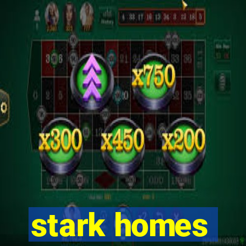 stark homes