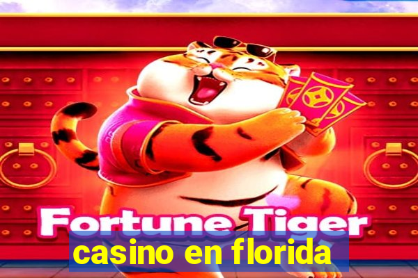 casino en florida